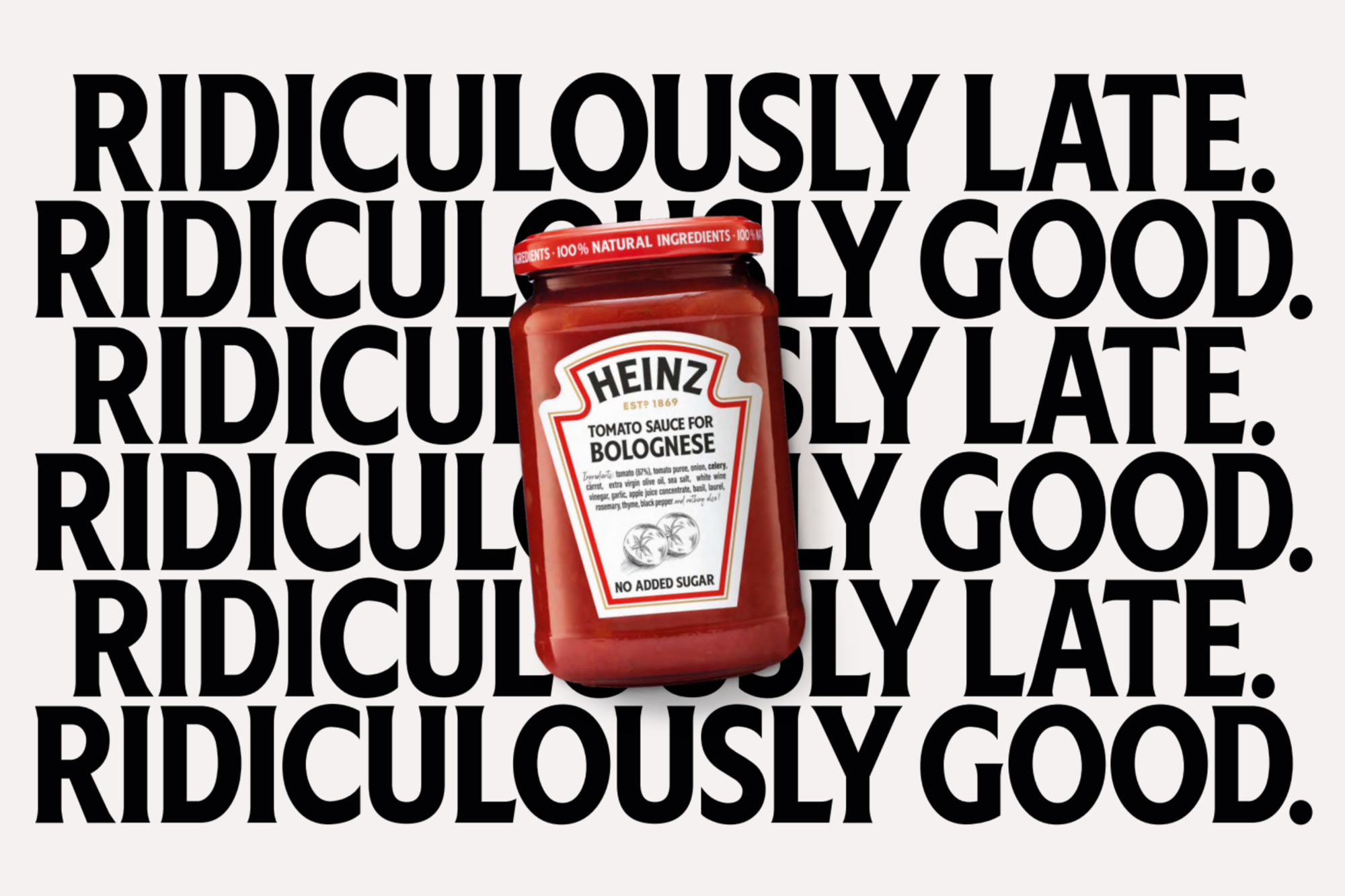 Campaña gráfica para la salsa de tomate para pasta de Heinz 'Ridiculously late, ridiculously good'